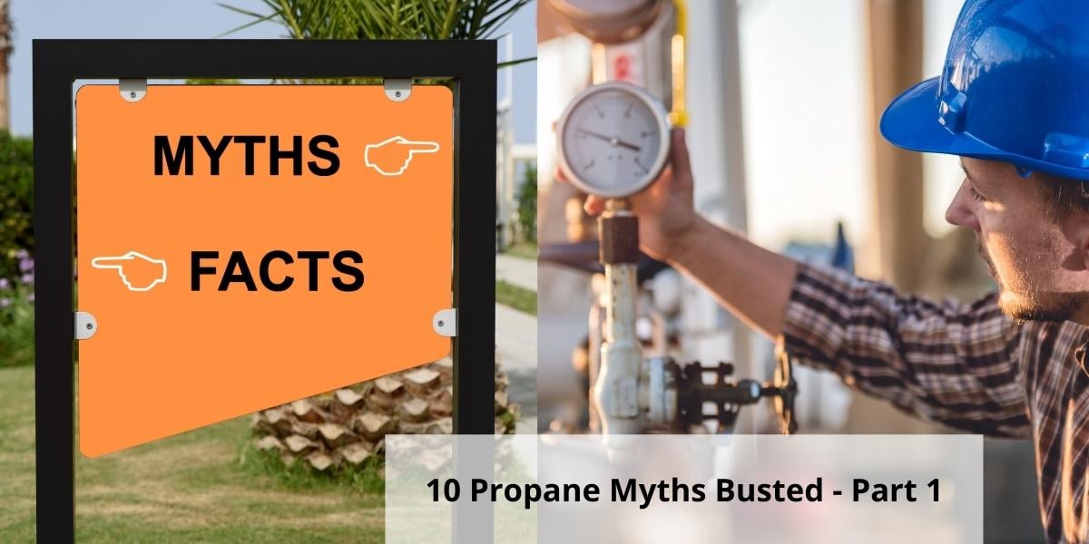 10 Propane Myths Busted